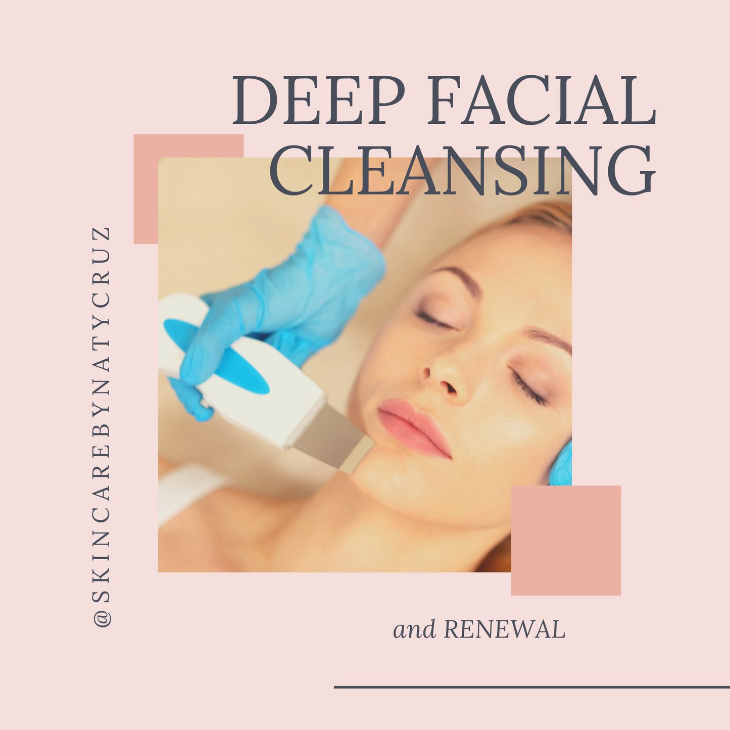 DEEP FACIAL CLEANSING and RENEWAL